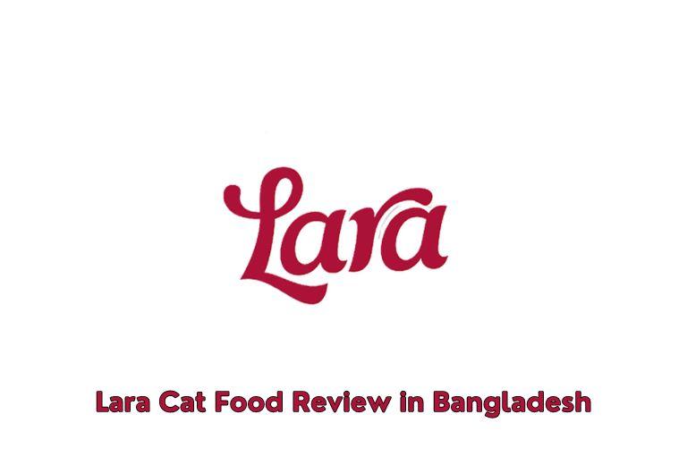 Lara Cat Food Review